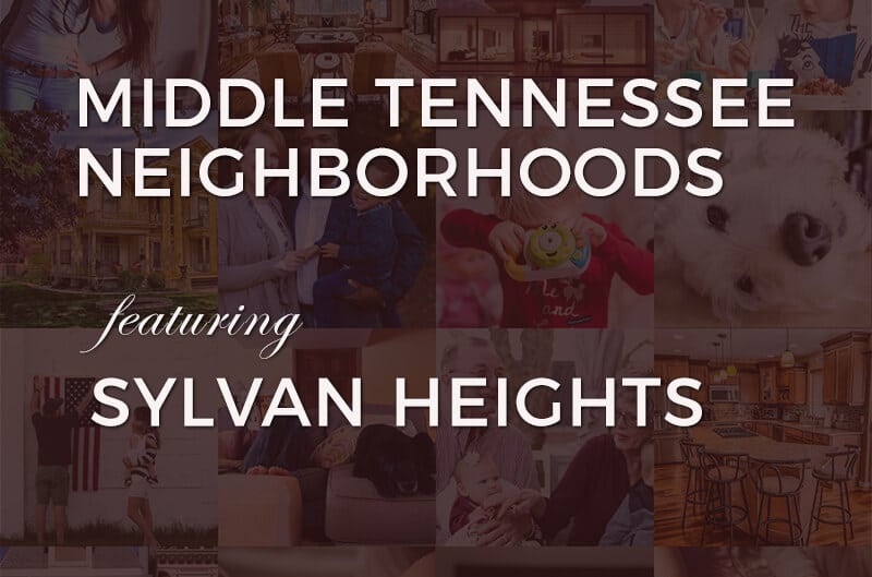 Main post image: Middle Tennessee Neighborhoods featuring Sylvan Heights, Tennessee. Reliant Realty